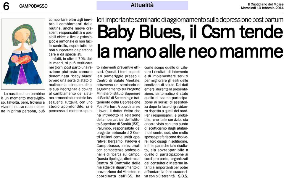 depressione post partum Baby y Blues, il Csm tende la mano alle neo mamme comportare oltre agli inevitabili cambiamenti della routine, anche nuove crescenti responsabilità e possibili effetti a