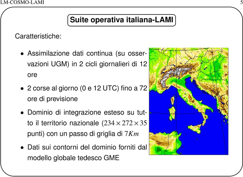 di previsione Dominio di integrazione esteso su tutto il territorio nazionale (234 272 35 punti)