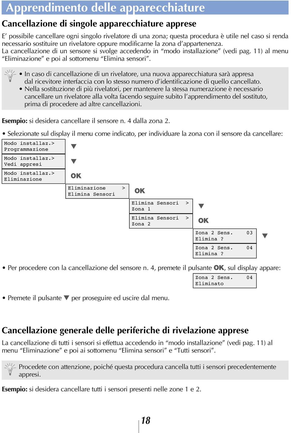 11) al menu Eliminazione e poi al sottomenu Elimina sensori.