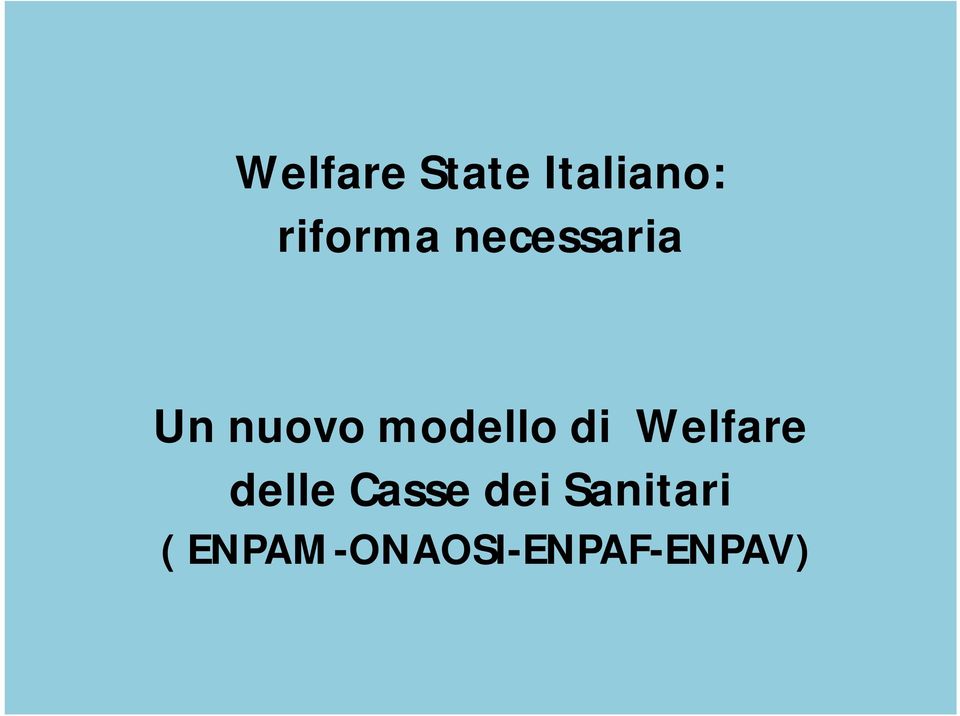 modello di Welfare delle Casse