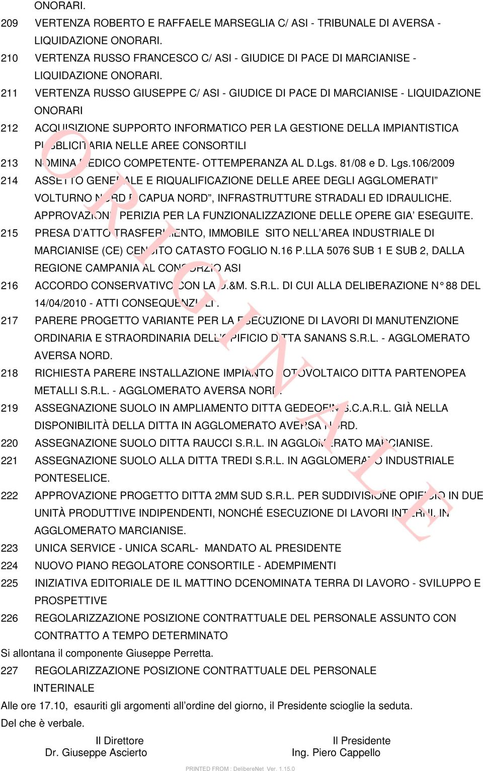 OTTEMERANZA AL D.Lgs. 81/08 e D. Lgs.106/2009 214 ASSETTO GENERALE E RIQUALIFICAZIONE DELLE AREE DEGLI AGGLOMERATI VOLTURNO NORD E CAUA NORD, INFRASTRUTTURE STRADALI ED IDRAULICHE.