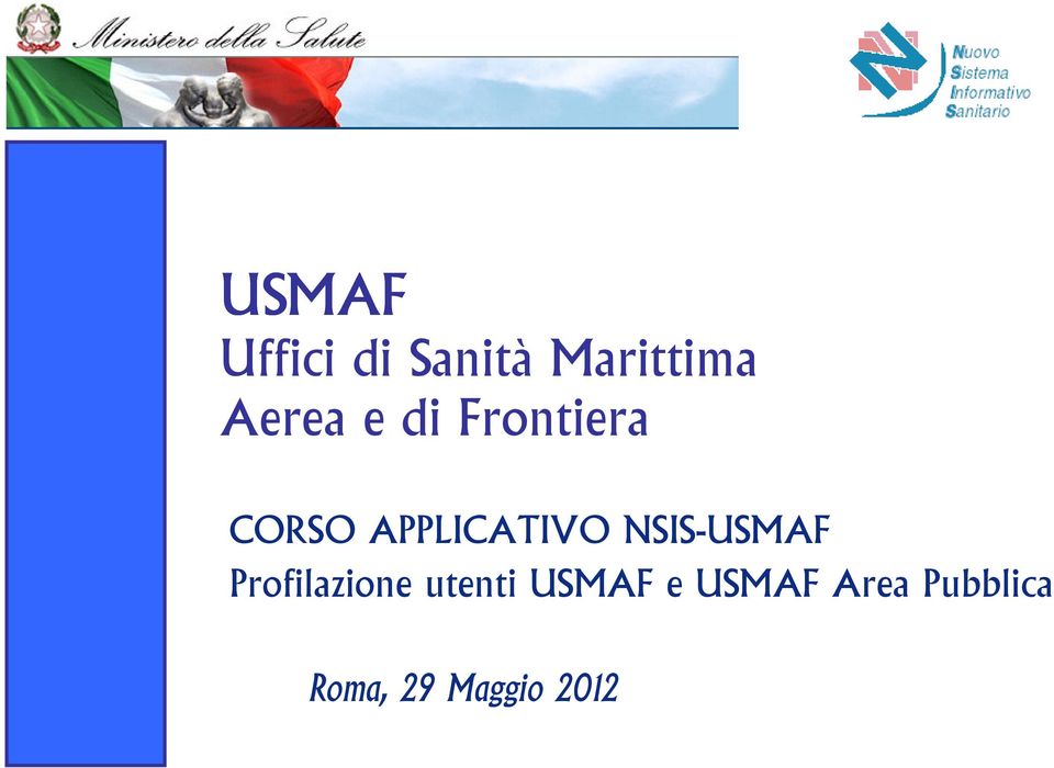 APPLICATIVO NSIS-USMAF Profilazione