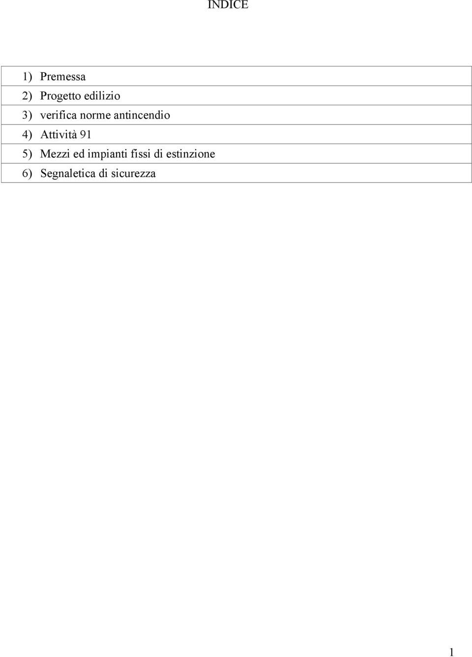 4) Attività 91 5) Mezzi ed impianti