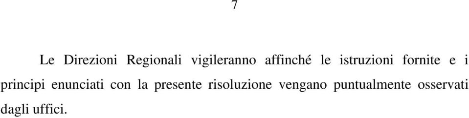 principi enunciati con la presente