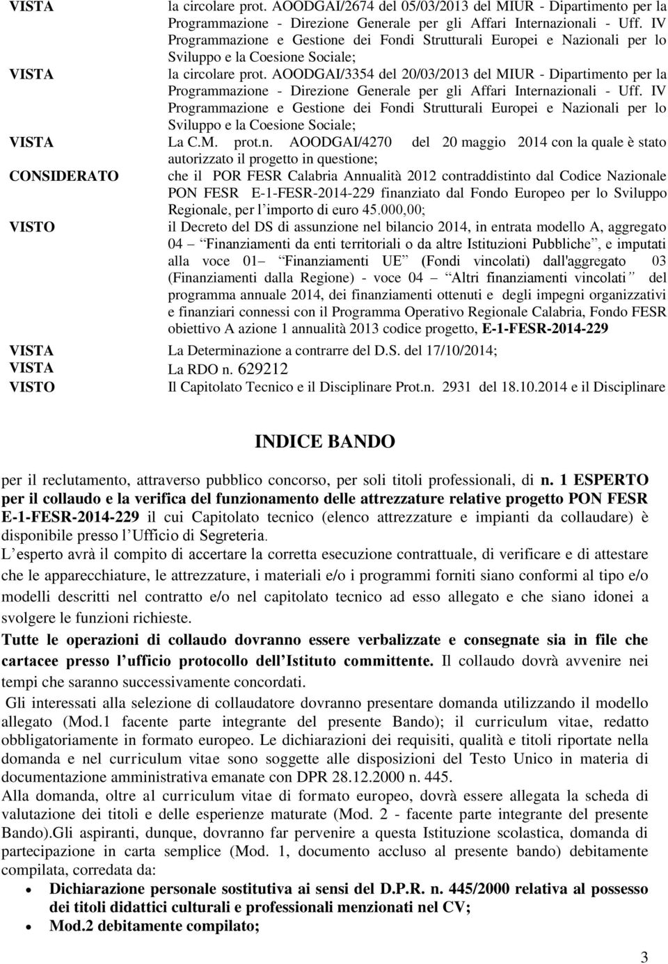 AOODGAI/3354 del 20/03/203 del MIUR - Dipartimento per la Programmazione - Direzione Generale per gli Affari Internazionali - Uff.