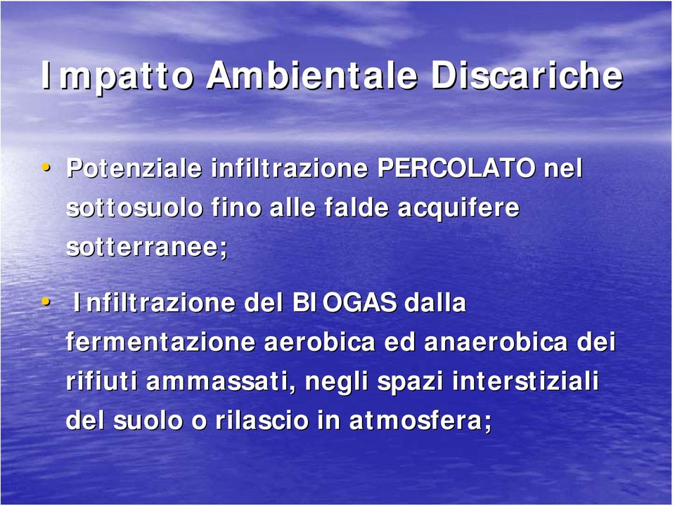 del BIOGAS dalla fermentazione aerobica ed anaerobica dei rifiuti