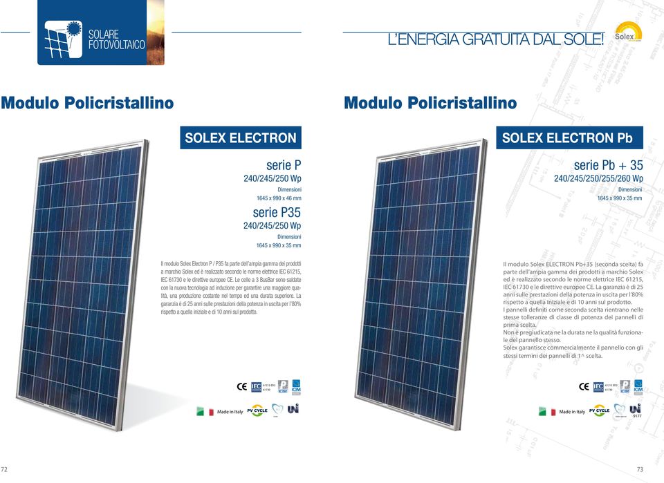 Potenza nominale (Pmax) [W] Tensione alla potenza nominale (Vmp) [V] Corrente alla potenza nominale (lmp) [A] Modelli HIT-NxxxSE10 43.7 43.0 42.3 5.51 5.48 5.45 52.4 51.8 51.