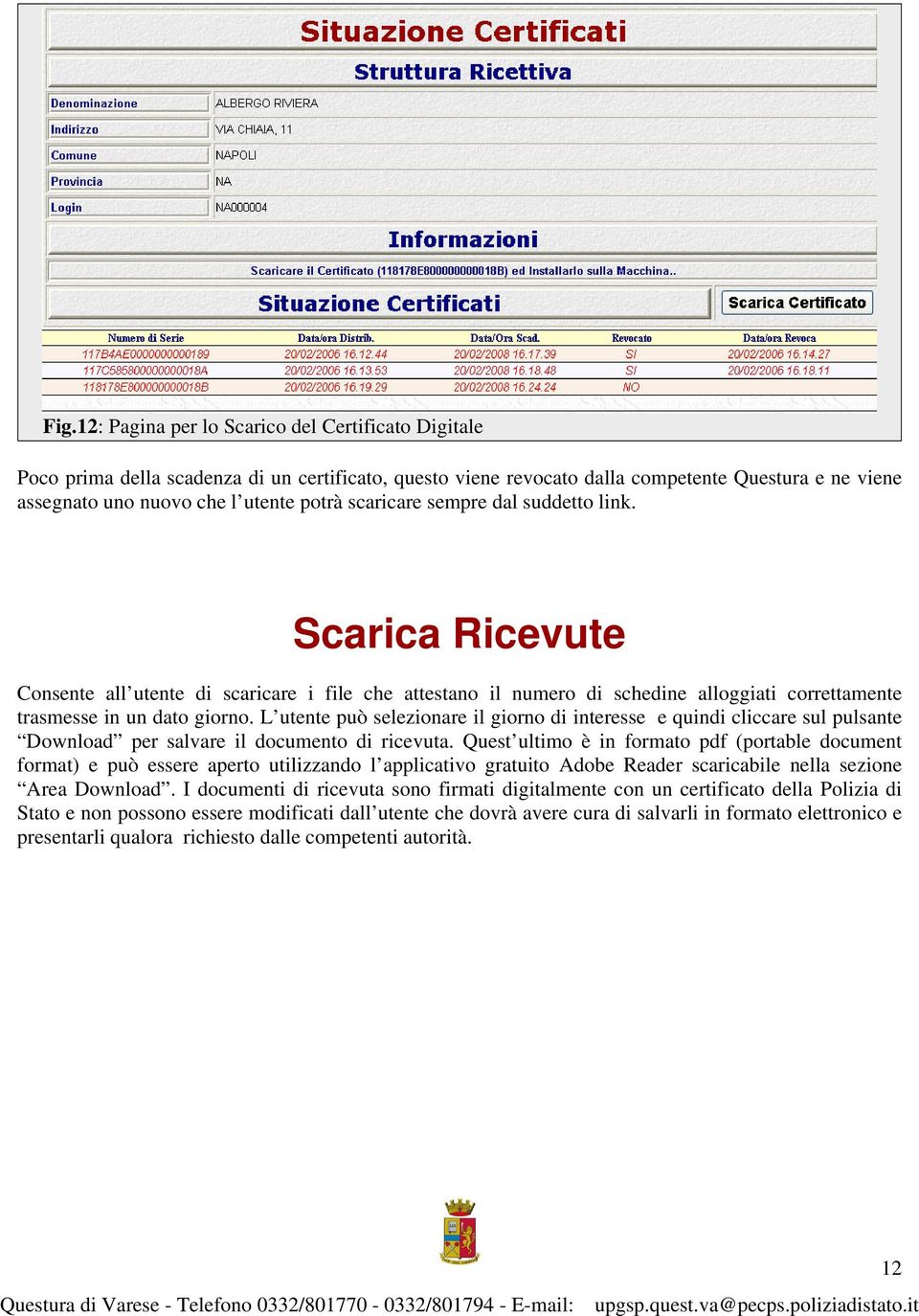 L utente può selezionare il giorno di interesse e quindi cliccare sul pulsante Download per salvare il documento di ricevuta.