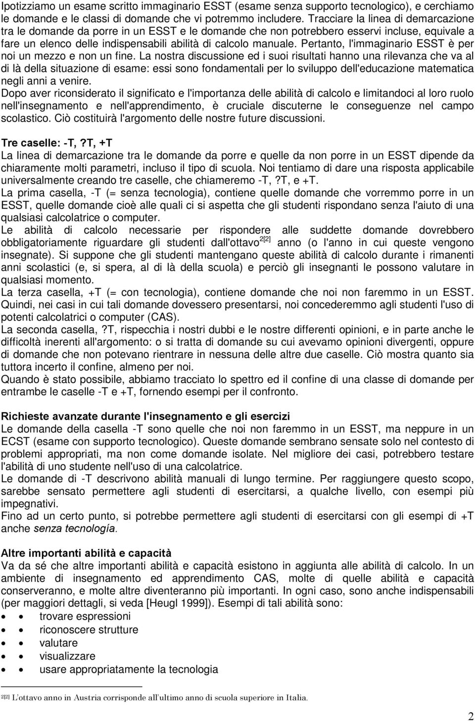 Pertanto, l'immaginario ESST è per noi un mezzo e non un fine.