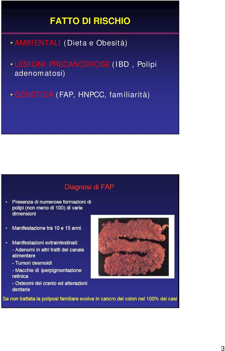 PRECANCEROSE (IBD, Polipi