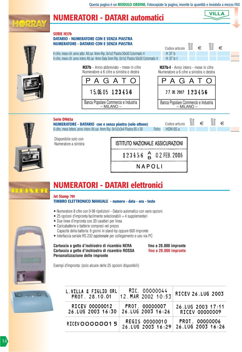 cifr. anno abbr. Alt.car. 4mm-Rip. 0x1x2 Piastra 50x30 Colormatic 4 H 37 b 6 cifre, mese cifr. anno intero Alt.car. 4mm-Data 3mm Rip.