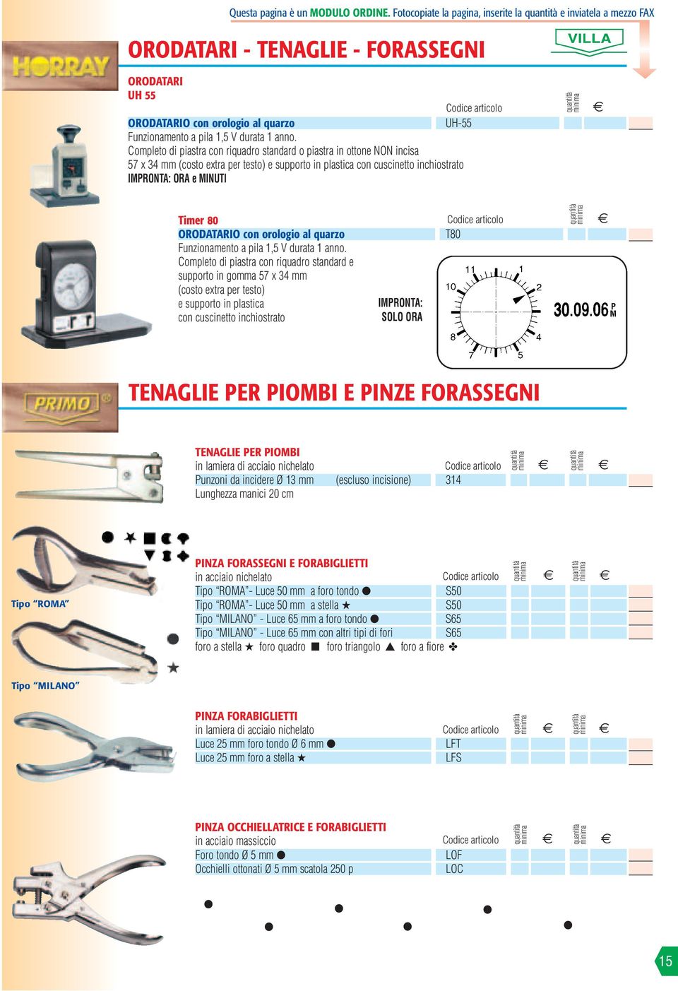 Completo di piastra con riquadro standard o piastra in ottone NON incisa 57 x 34 mm (costo extra per testo) e supporto in plastica con cuscinetto inchiostrato IMPRONTA: ORA e MINUTI Timer 80