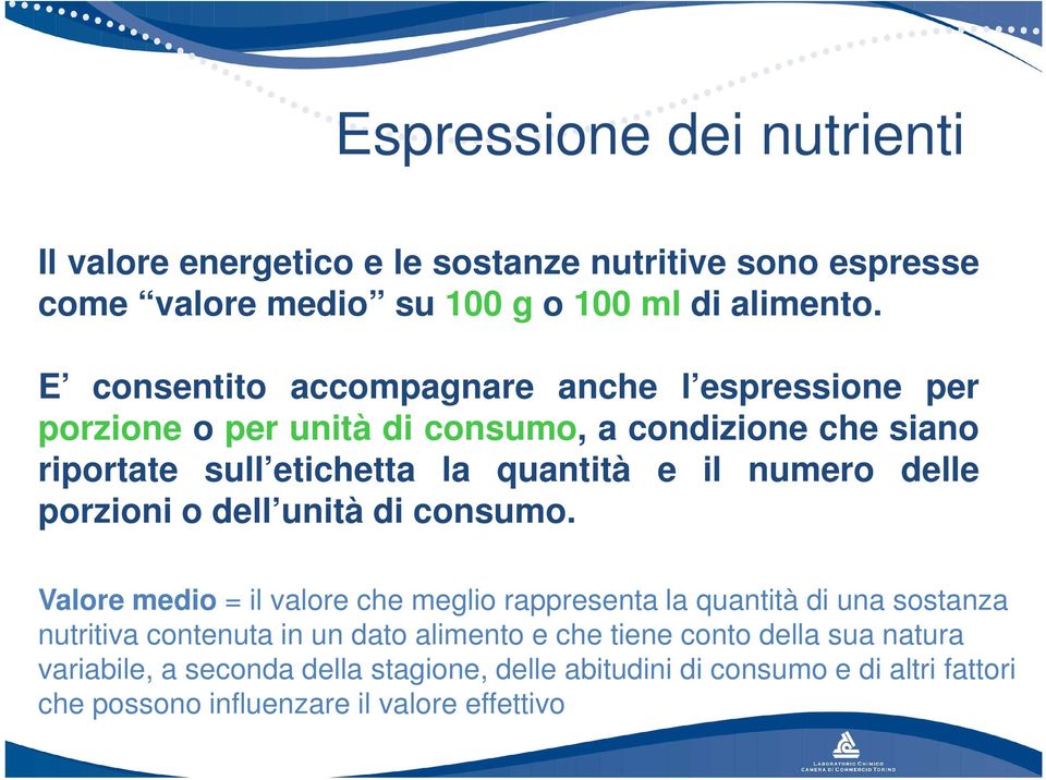 numero delle porzioni o dell unità di consumo.