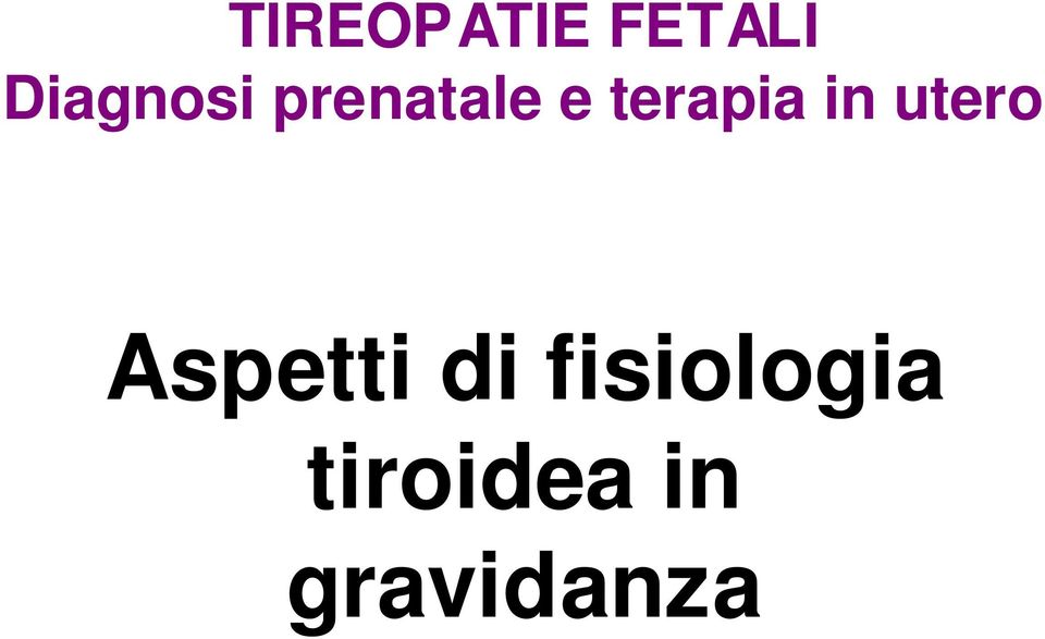 terapia in utero Aspetti