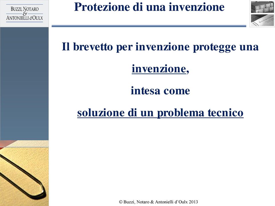 protegge una invenzione, intesa