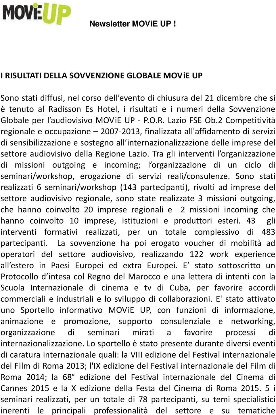 Globale per l audiovisivo MOViE UP - P.O.R. Lazio FSE Ob.