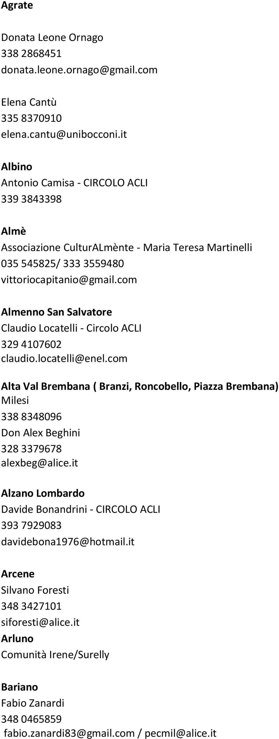 com Almenno San Salvatore Claudio Locatelli - Circolo ACLI 329 4107602 claudio.locatelli@enel.