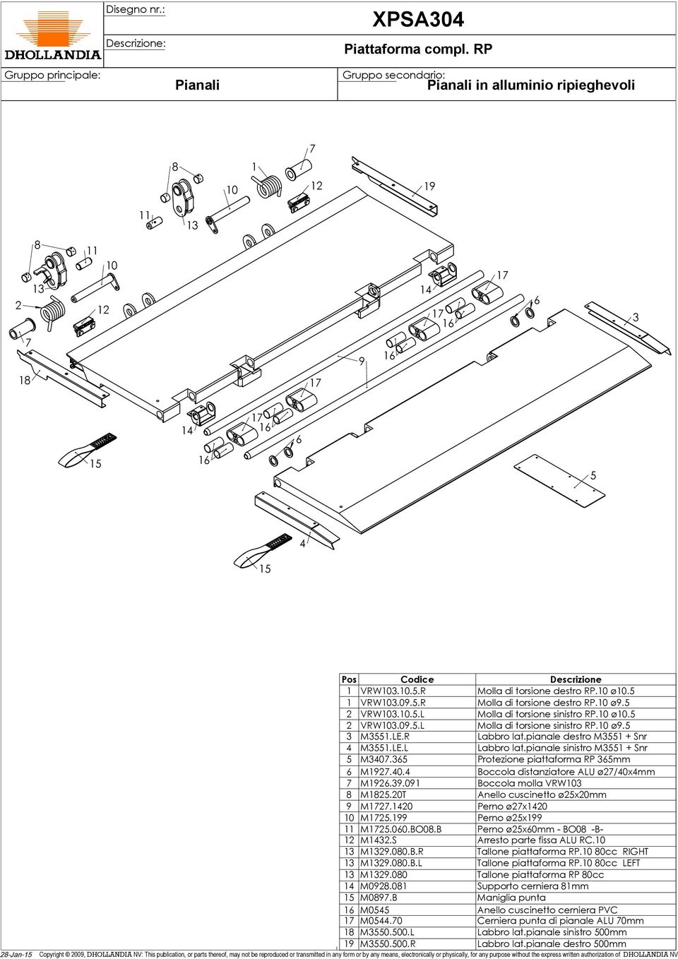 0T Anello cuscinetto øx0mm M.0 Perno øx0 M. Perno øx M.00.BO0.B Perno øx0mm - BO0 -B- M.S Arresto parte fissa ALU RC. M.00.B.R Tallone piattaforma RP. 0cc RIGHT M.00.B.L Tallone piattaforma RP.