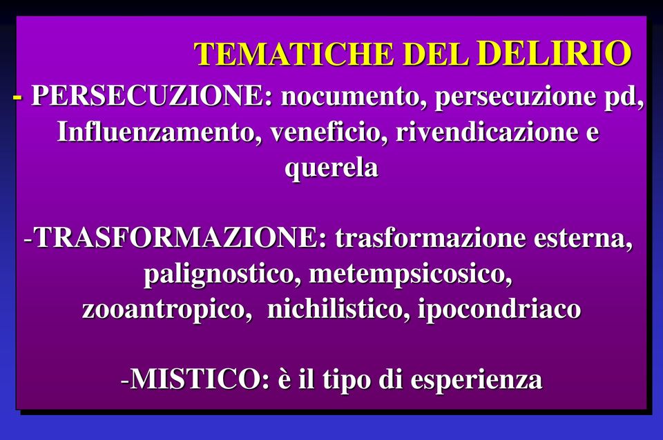 -TRASFORMAZIONE: trasformazione esterna, palignostico,