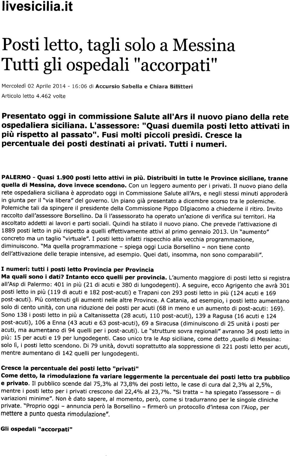 C r e s c e la p e r c e n t u a l e d e i p o s t i d e s t i n a t i ai privati. Tutti i n u m e r i. P A L E R M O - Q u a s i 1.900 p o s t i letto attivi in più.