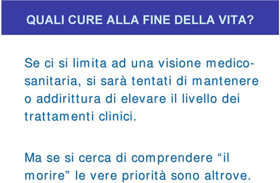 tentati di mantenere o addirittura di elevare il livello dei