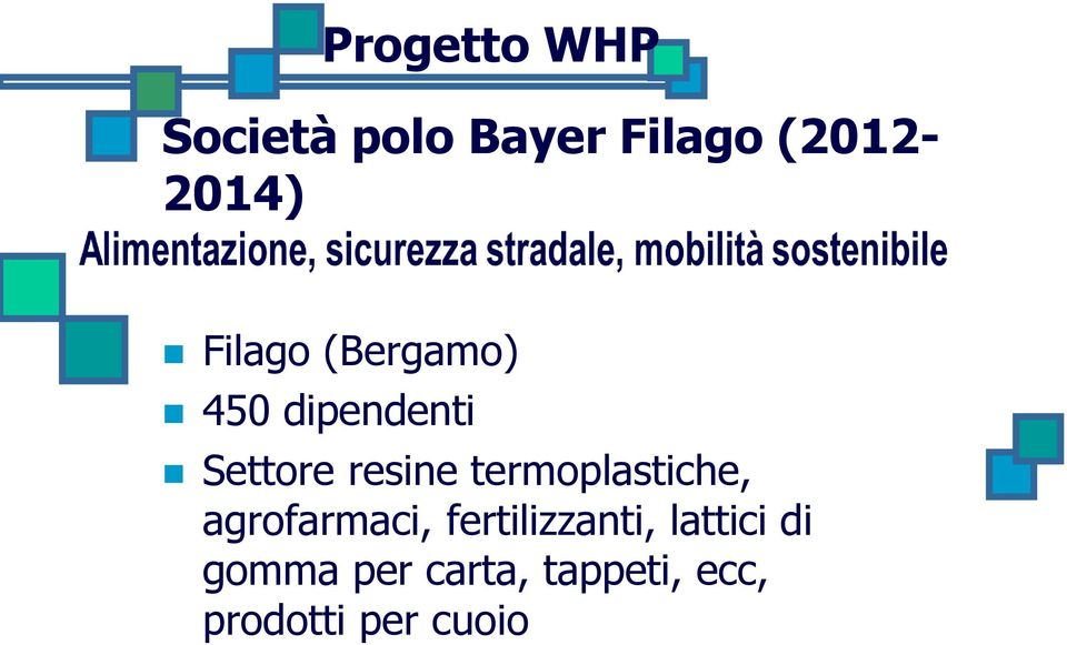 agrofarmaci, fertilizzanti, lattici di gomma per carta,