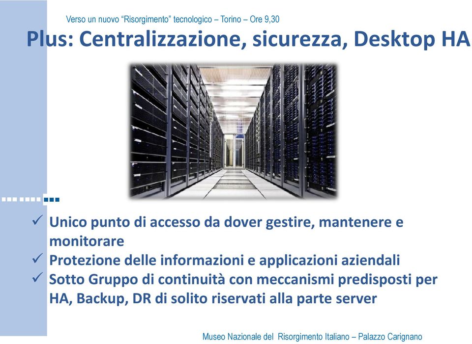 informazioni e applicazioni aziendali Sotto Gruppo di continuità con