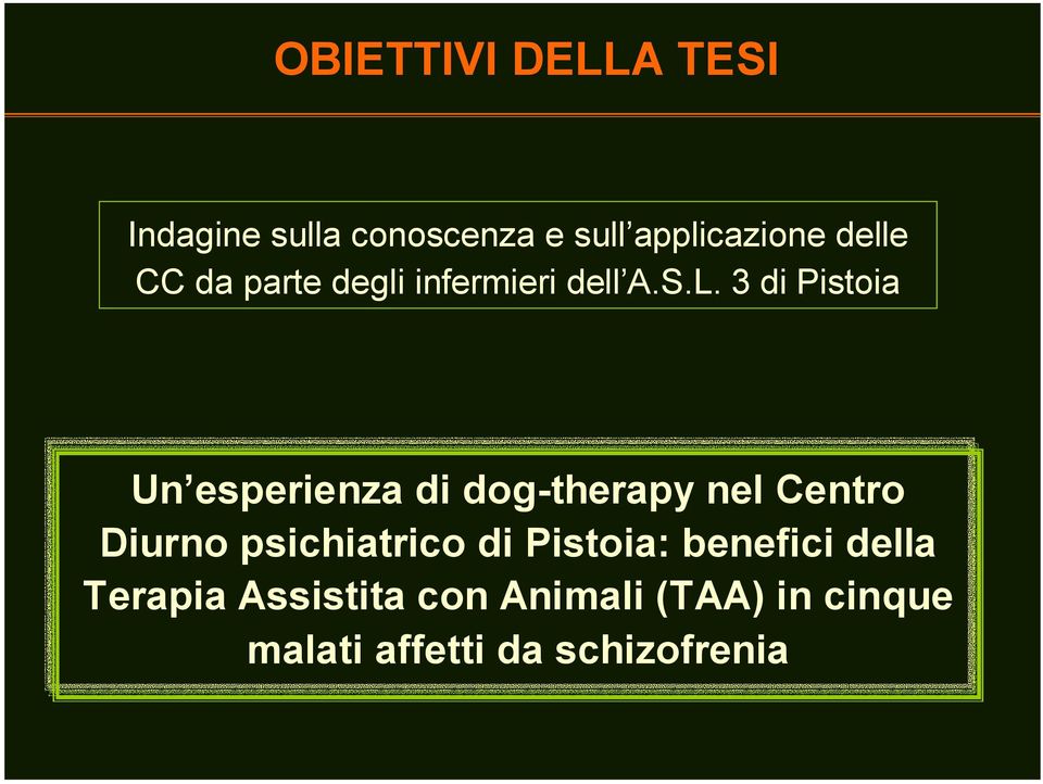 3 di Pistoia Un esperienza di dog-therapy nel Centro Diurno psichiatrico