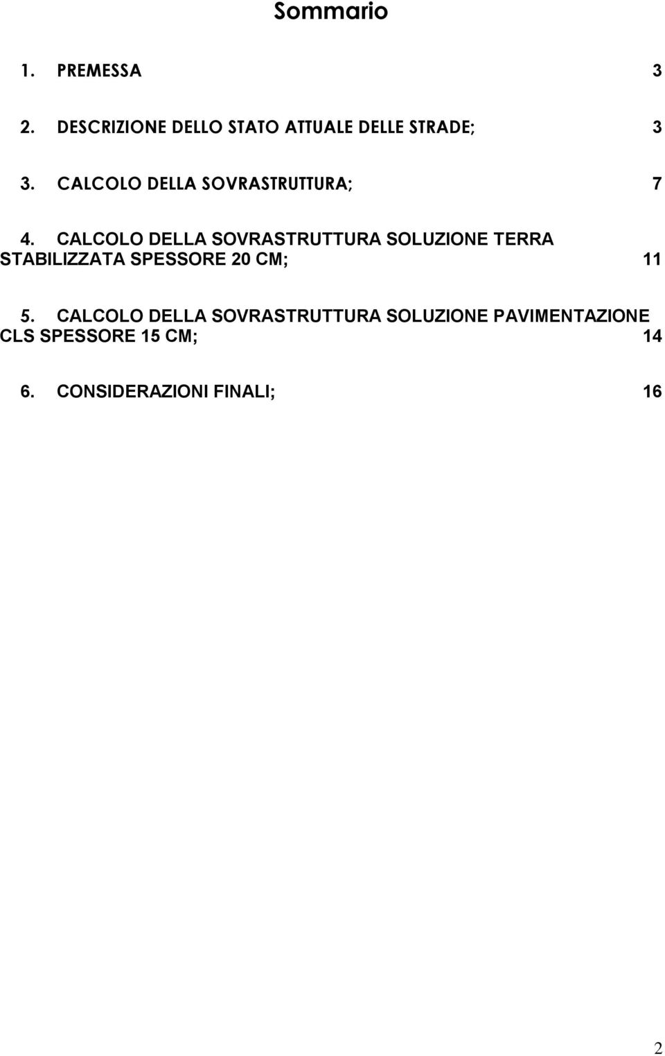 CALCOLO DELLA SOVRASTRUTTURA; 7 4.