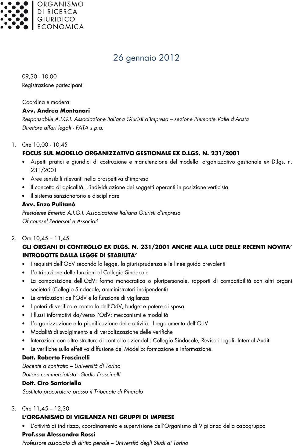 231/2001 Aspetti pratici e giuridici di costruzione e manutenzione del modello organizzativo gestionale ex D.lgs. n.