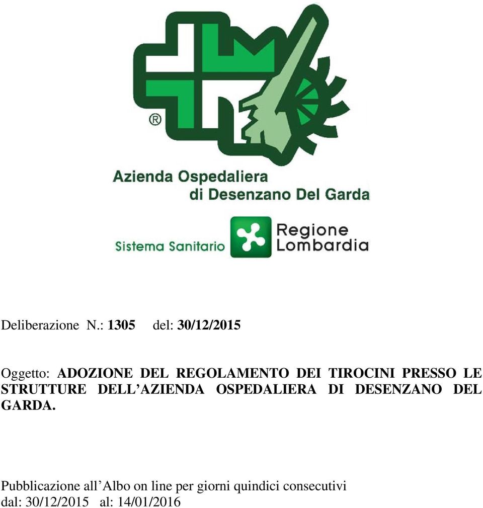 TIROCINI PRESSO LE STRUTTURE DELL AZIENDA OSPEDALIERA DI