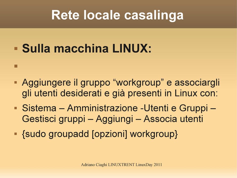 con: Sistema Amministrazione -Utenti e Gruppi Gestisci