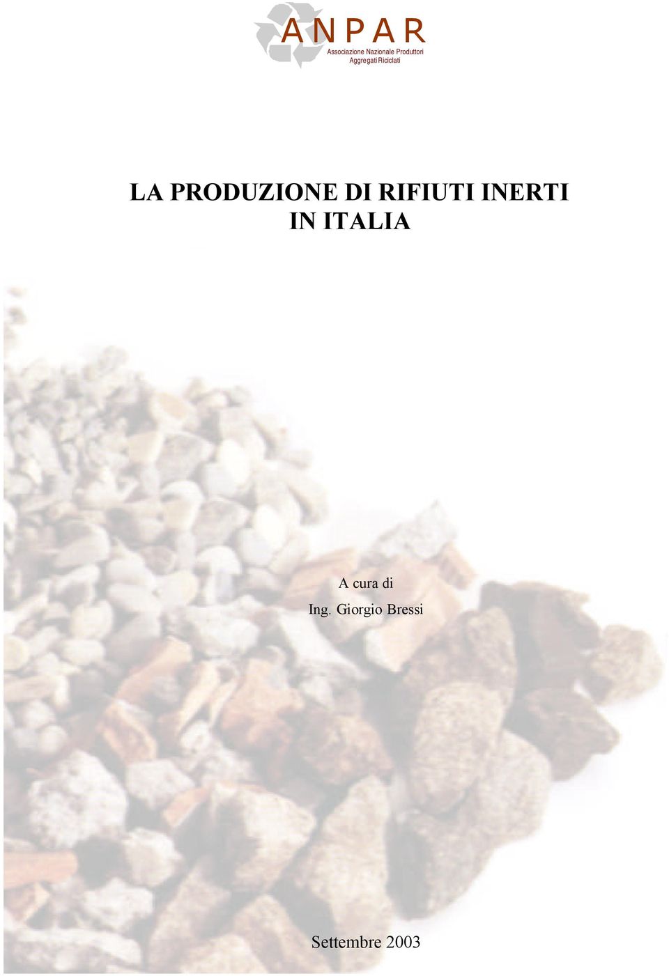 PRODUZIONE DI RIFIUTI INERTI IN