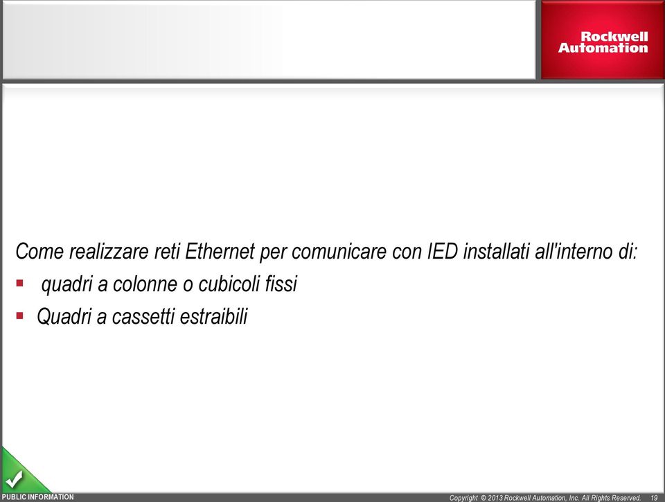 all'interno di: quadri a colonne o