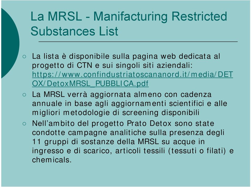 pdf La MRSL verrà aggiornata almeno con cadenza annuale in base agli aggiornamenti scientifici e alle migliori metodologie di screening