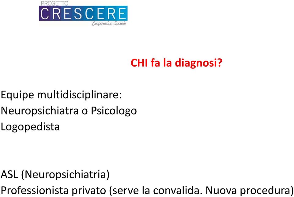 ASL (Neuropsichiatria) Professionista