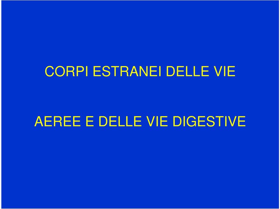 DELLE VIE