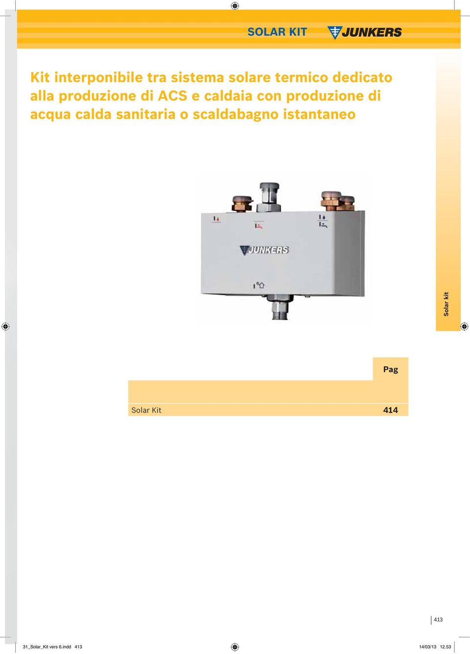 acqua calda sanitaria o scaldabagno istantaneo Solar kit