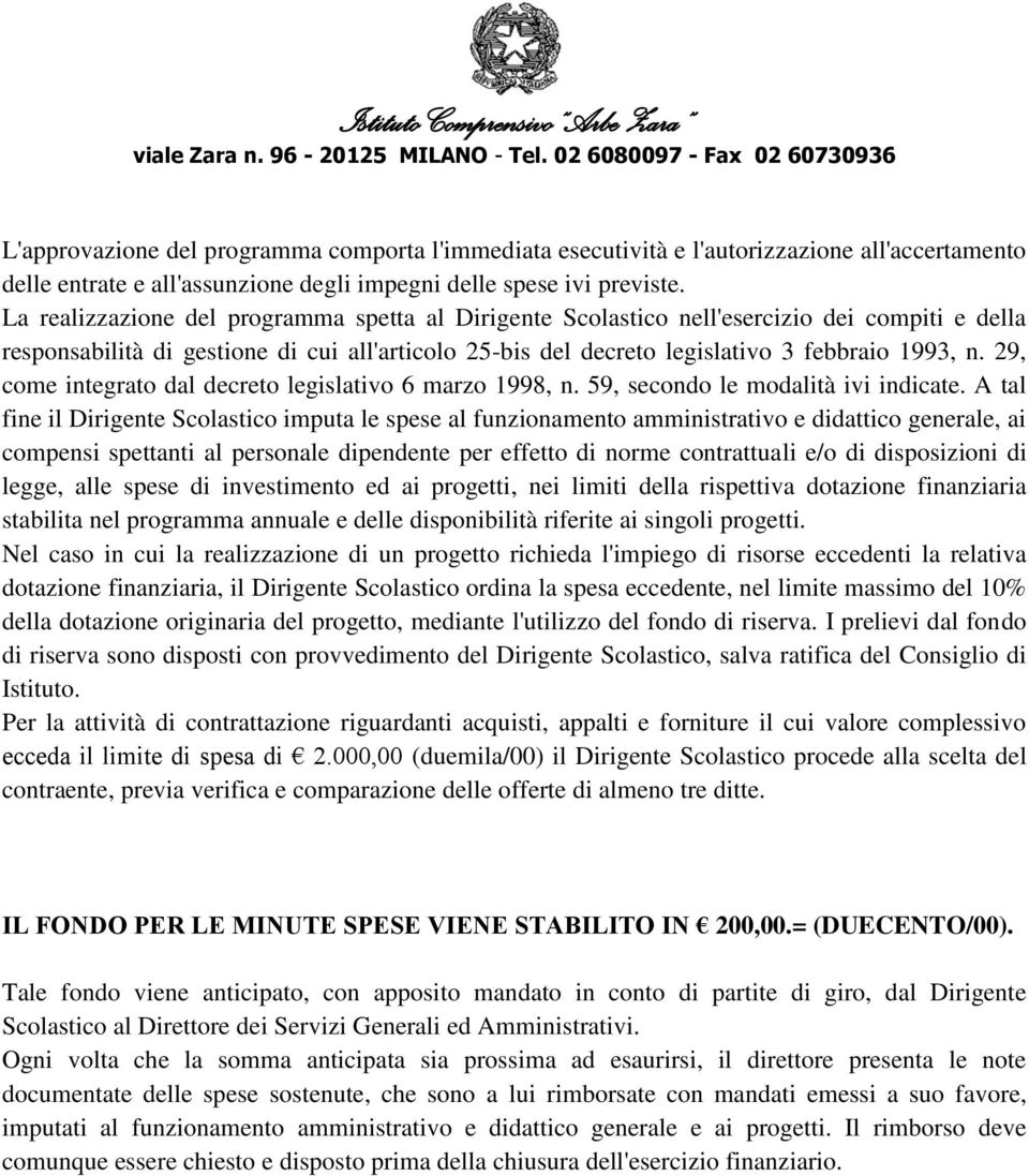 29, come integrato dal decreto legislativo 6 marzo 1998, n. 59, secondo le modalità ivi indicate.