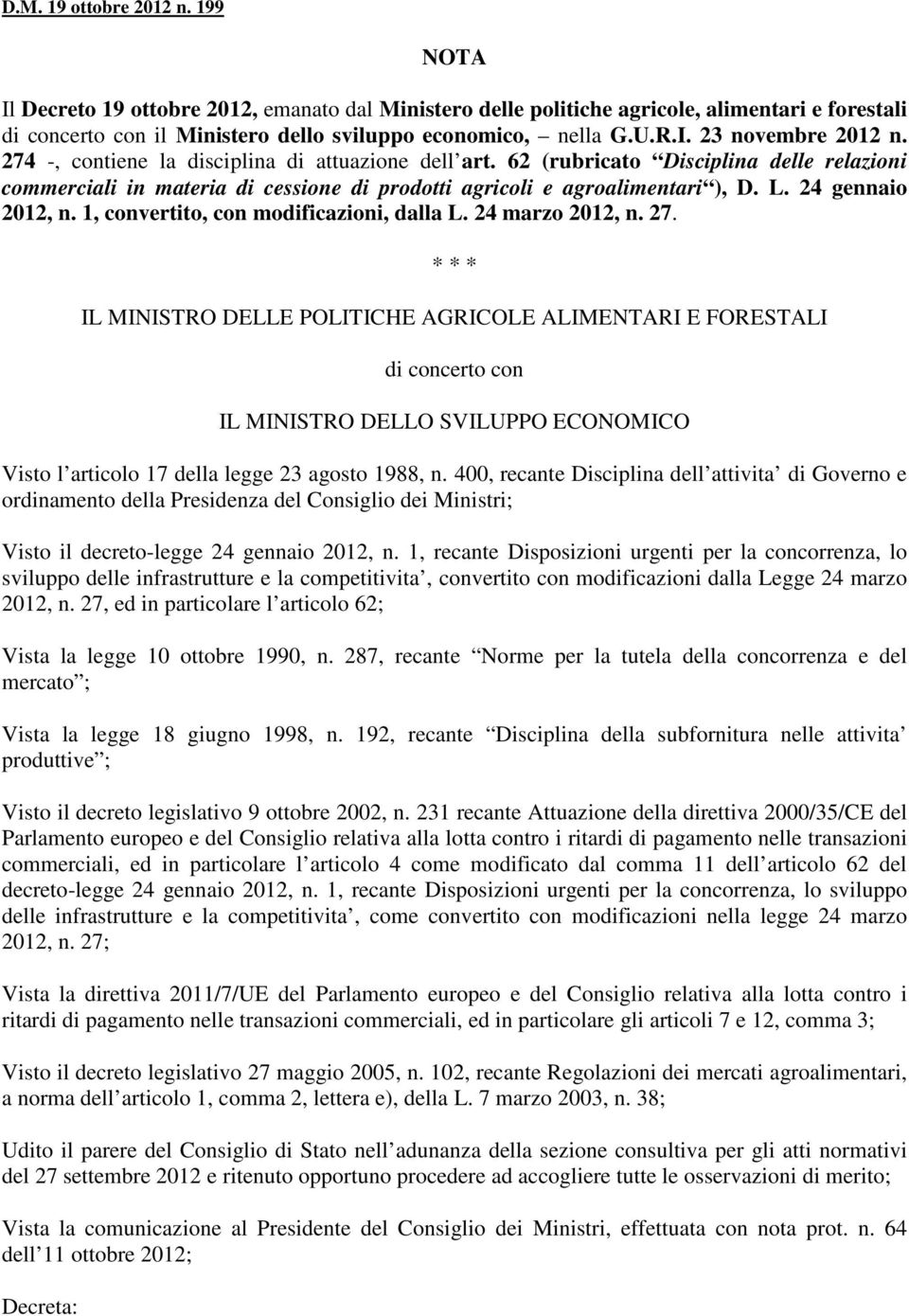 24 gennaio 2012, n. 1, convertito, con modificazioni, dalla L. 24 marzo 2012, n. 27.