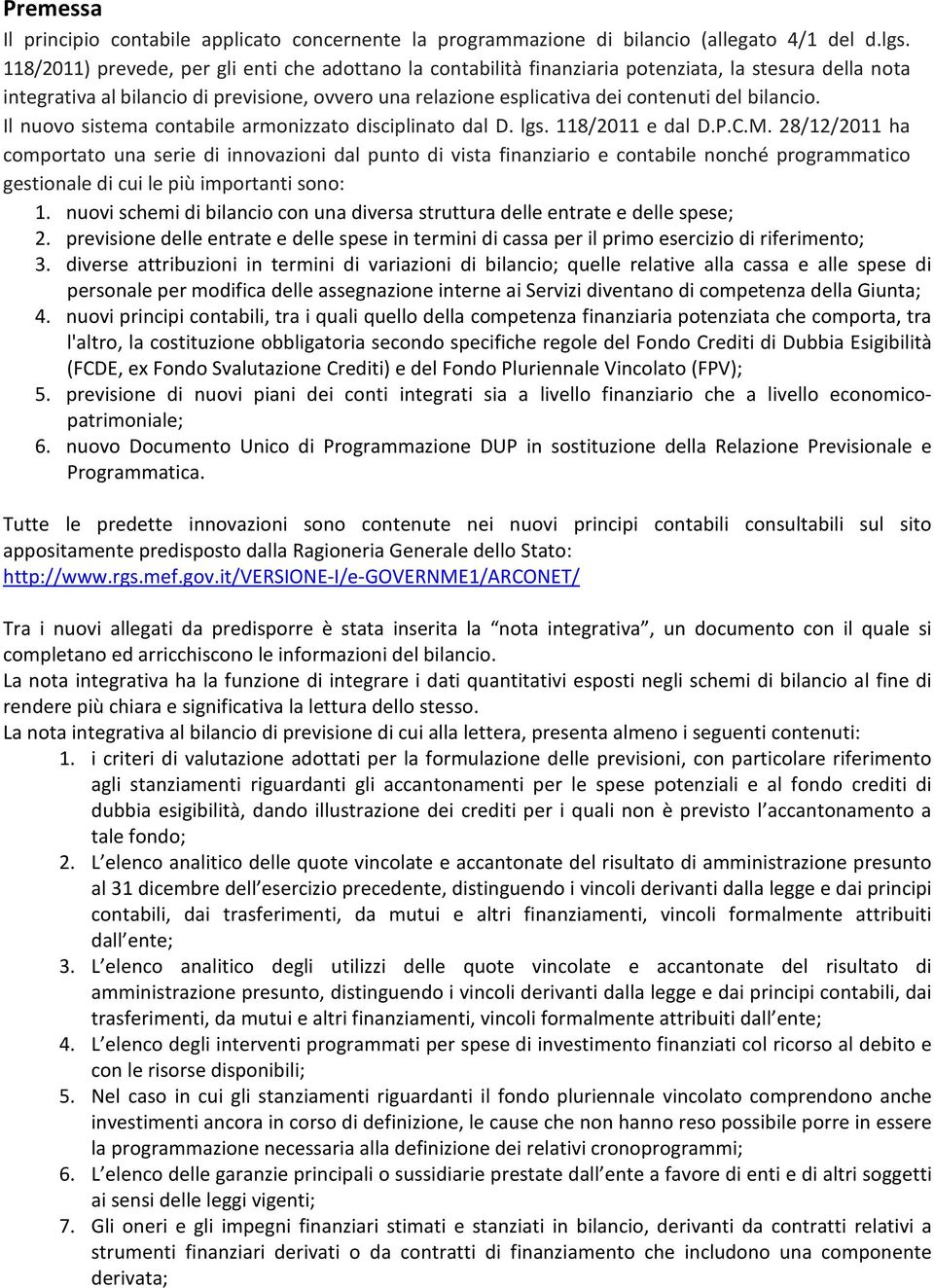 bilancio. Il nuovo sistema contabile armonizzato disciplinato dal D. lgs. 118/2011 e dal D.P.C.M.