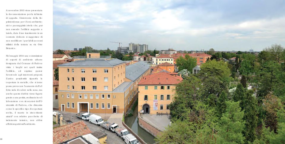 non modifi care i pur labili accenni stilistici della testata su via Orto Botanico.