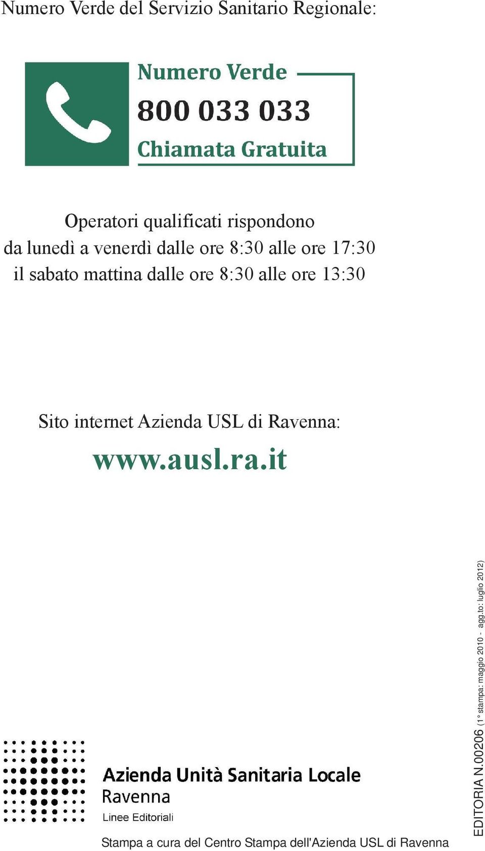 13:30 Sito internet Azienda USL di Ravenna: www.ausl.ra.