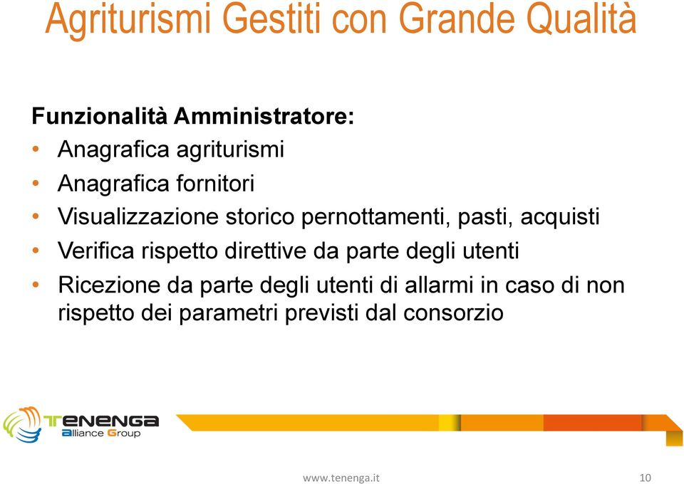 Verifica rispetto direttive da parte degli utenti Ricezione da parte