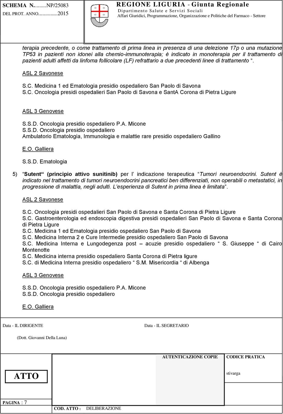 Medicina 1 ed Ematologia presidio ospedaliero San Paolo di Savona presidi ospedalieri San Paolo di Savona e SantA Corona di Pietra Ligure S.S.D.