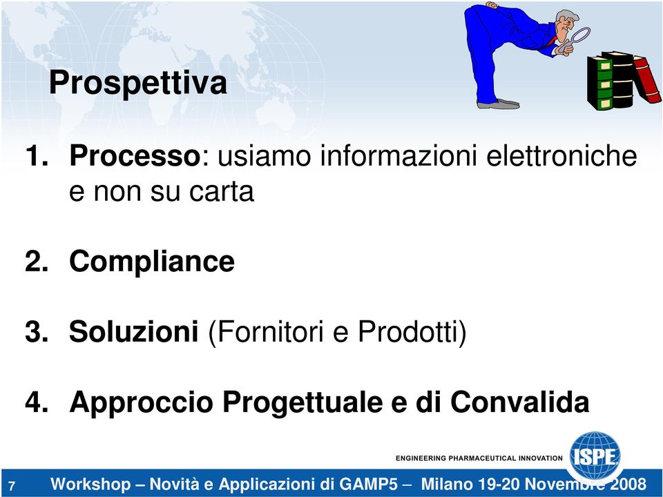2. Compliance 3. Soluzioni (Fornitori e Prodotti) 4.