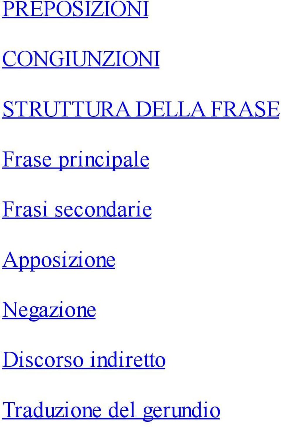 secondarie Apposizione Negazione