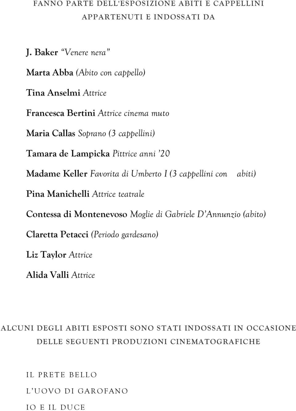 Pittrice anni 20 Madame Keller Favorita di Umberto I (3 cappellini con abiti) Pina Manichelli Attrice teatrale Contessa di Montenevoso Moglie di Gabriele D Annunzio