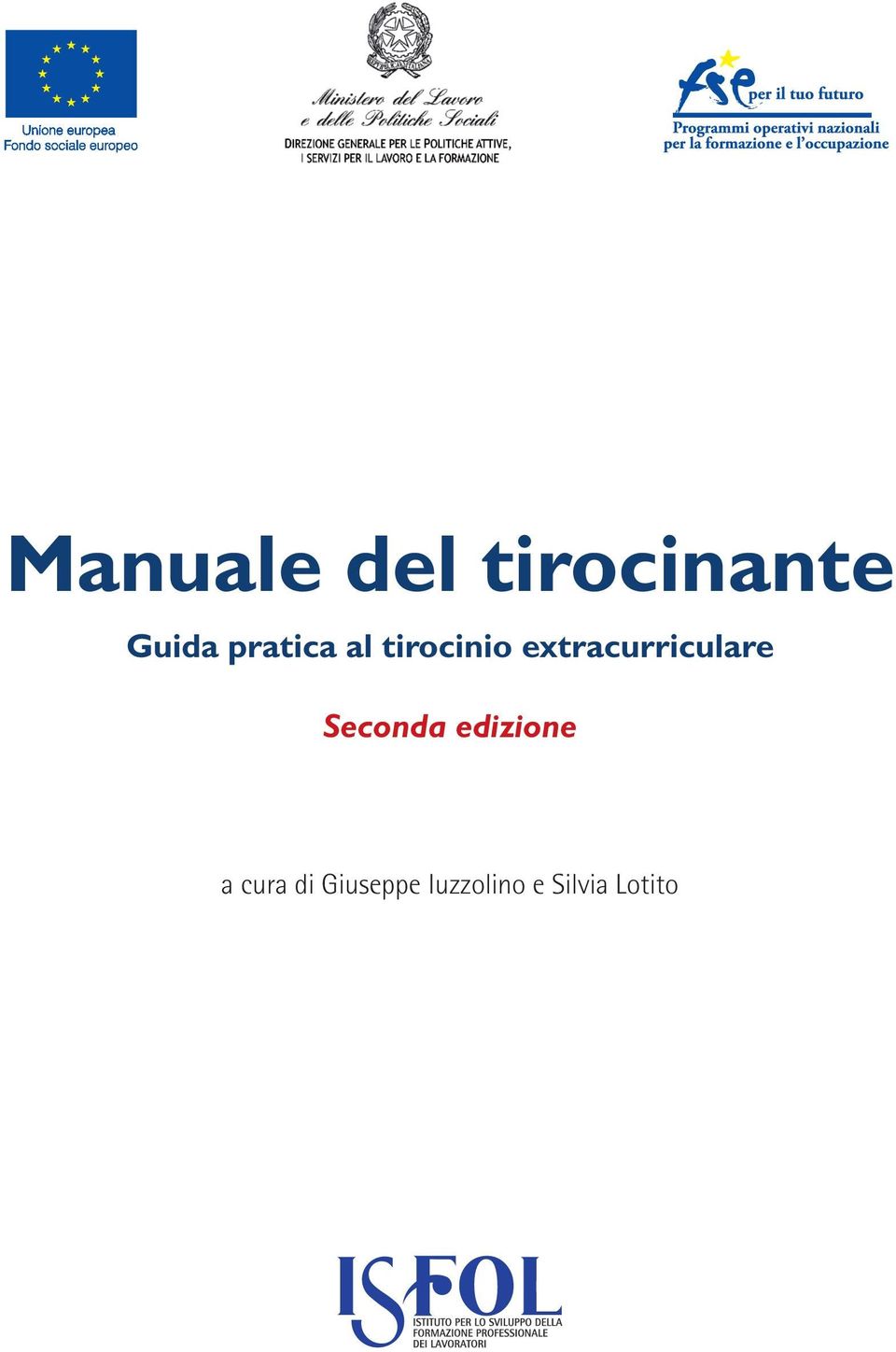 Manuale del tirocinante Guida pratica al tirocinio