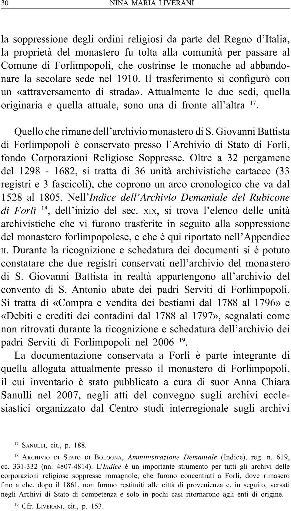 Giovanni Battista di Forlimpopoli è conservato presso l Archivio di Stato di Forlì, fondo Corporazioni Religiose Soppresse.